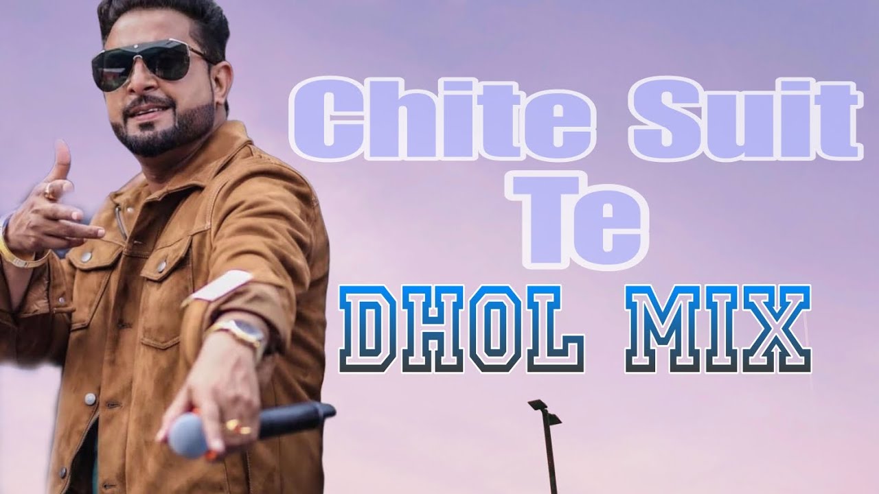 Chite Suit Te Daag Pe Gaye - Dhol Mix - DJ Himanshu Sharma