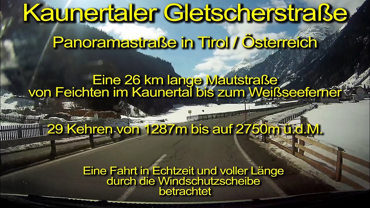 Kaunertaler Gletscherstraße/Tirol/Austria– Komplett/Echtzeit– Durch die Windschutzscheibe– März 2016