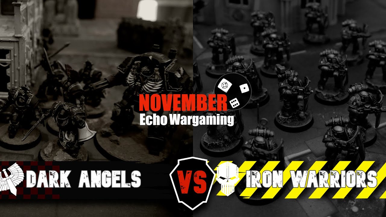 Dark Angels Vs Iron Warriors - Warhammer Horus Heresy Battle Report