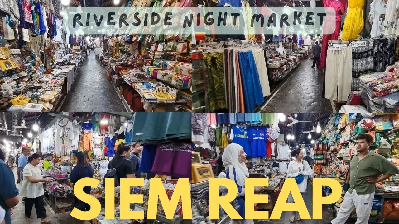 Best Night Market in Siem Reap, Cambodia - Riverside Night Market