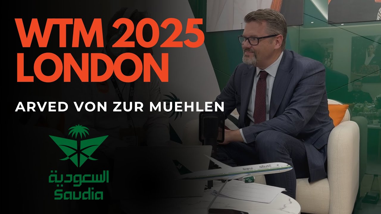 World Travel Market 2025: Arved von zur Muehlen, EVP & CCO, Saudia Airlines