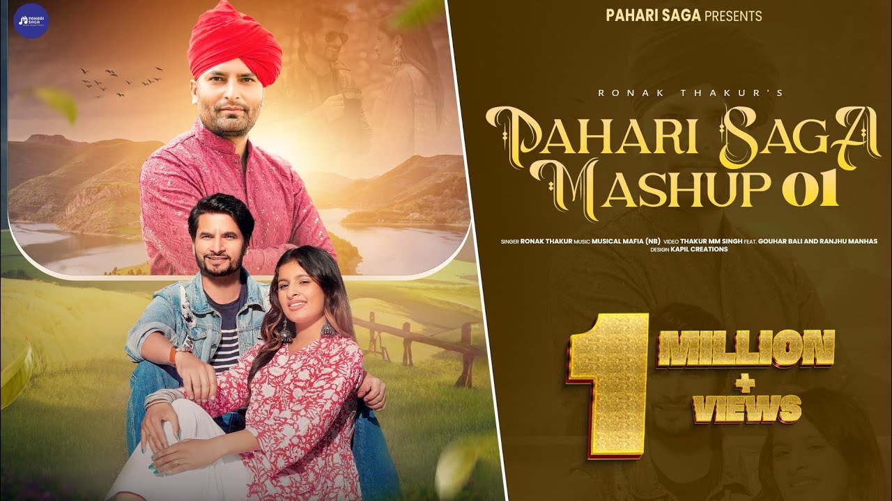 PAHARI SAGA MASHUP 01 (MAHI MERA EYAN TURDA TUM RUTHA NA KARO) 2025 | RONAK THAKUR | GOHAR and RANJU
