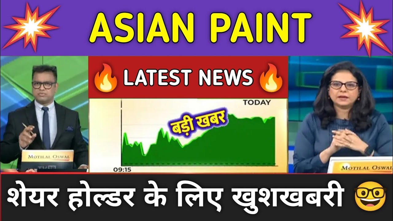 Asian Paints Stock News Today ⚫ Asian Paints Stock Latest News ⚫ Stock Market