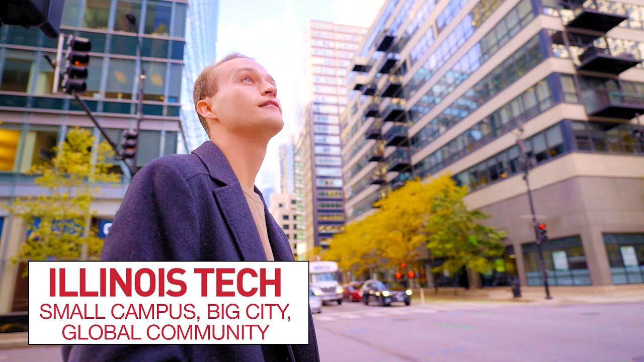 Small Campus, Big City, Global Community at Illinois Tech | The College Tour