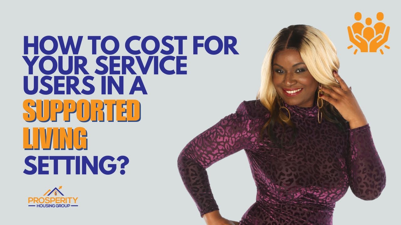 How to Cost for Your Service Users in a Supported Living Setting?