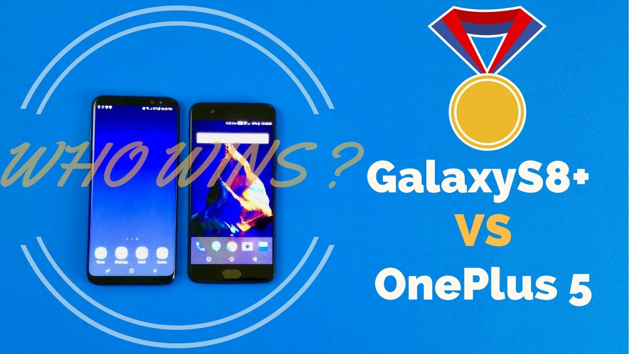Galaxy S8 Plus VS OnePlus 5 Review, Problems & Missing Features