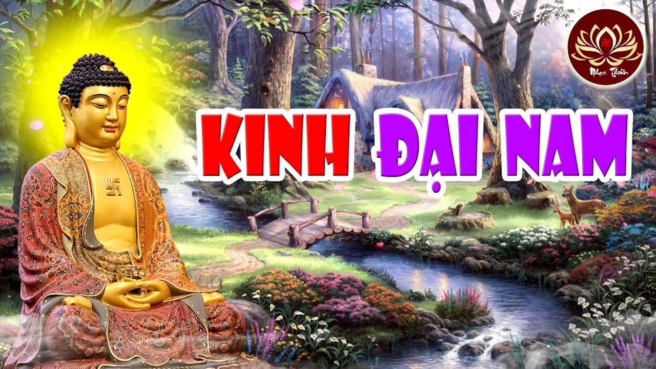 Kinh Đại Nam rất hay , nghe cho t&acirc;m thanh tịnh, an thần, ngủ ngon !