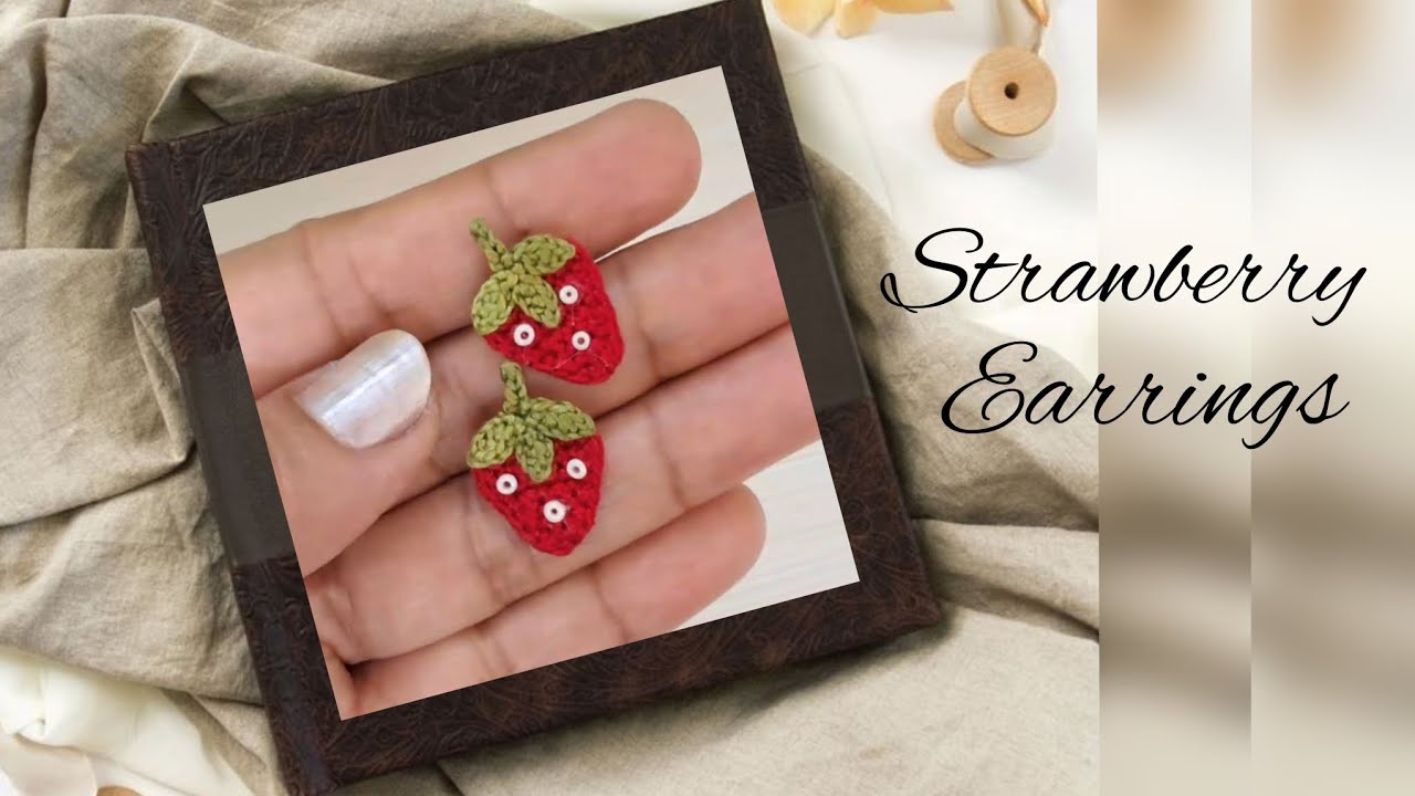 STRAWBERRY EARRINGS | CROCHET STRAWBERRY EARRINGS | CROCHET EARRINGS
