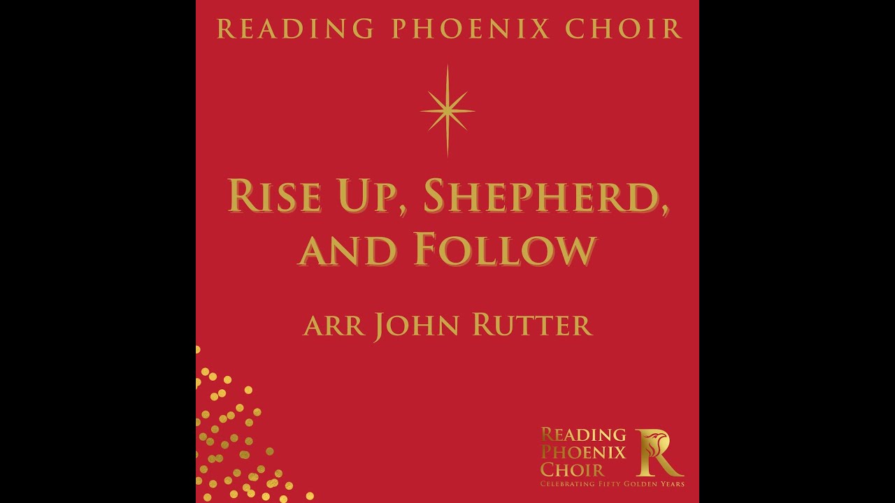 Rise up, Shepherd, and Follow - Rutter