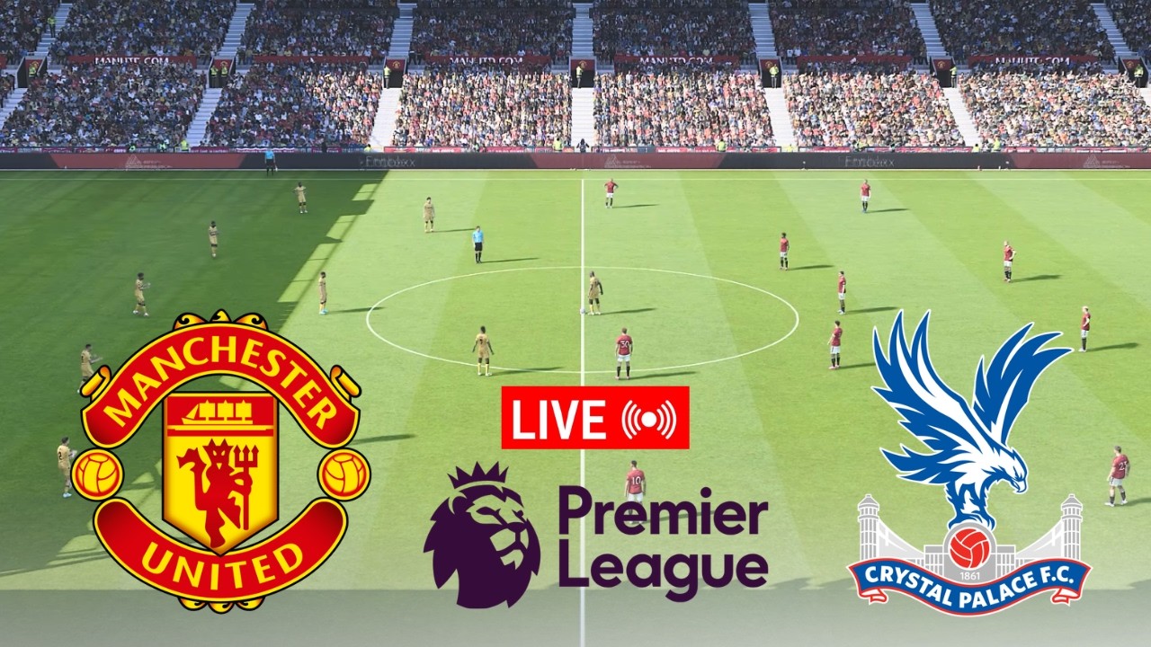 🔴LIVE : Manchester United vs Crystal Palace | English Premier League 2026 | Video Game Simulation