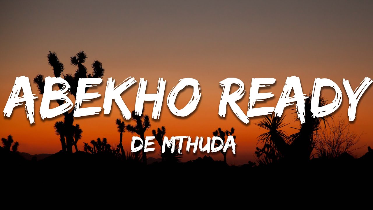 De Mthuda - Abekho Ready (Maplankeng Reshuffle) ft. Da Muziqal Chef & Sir Trill (Lyrics)