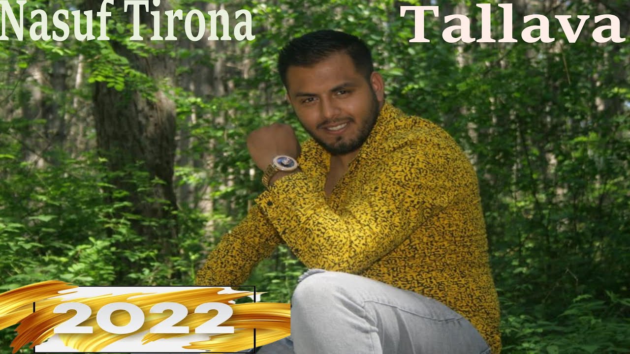 Nasuf Tirona - Tallava 2022  (Per Muhamed Hondozin Dhe Shokune Jetes Minirin)