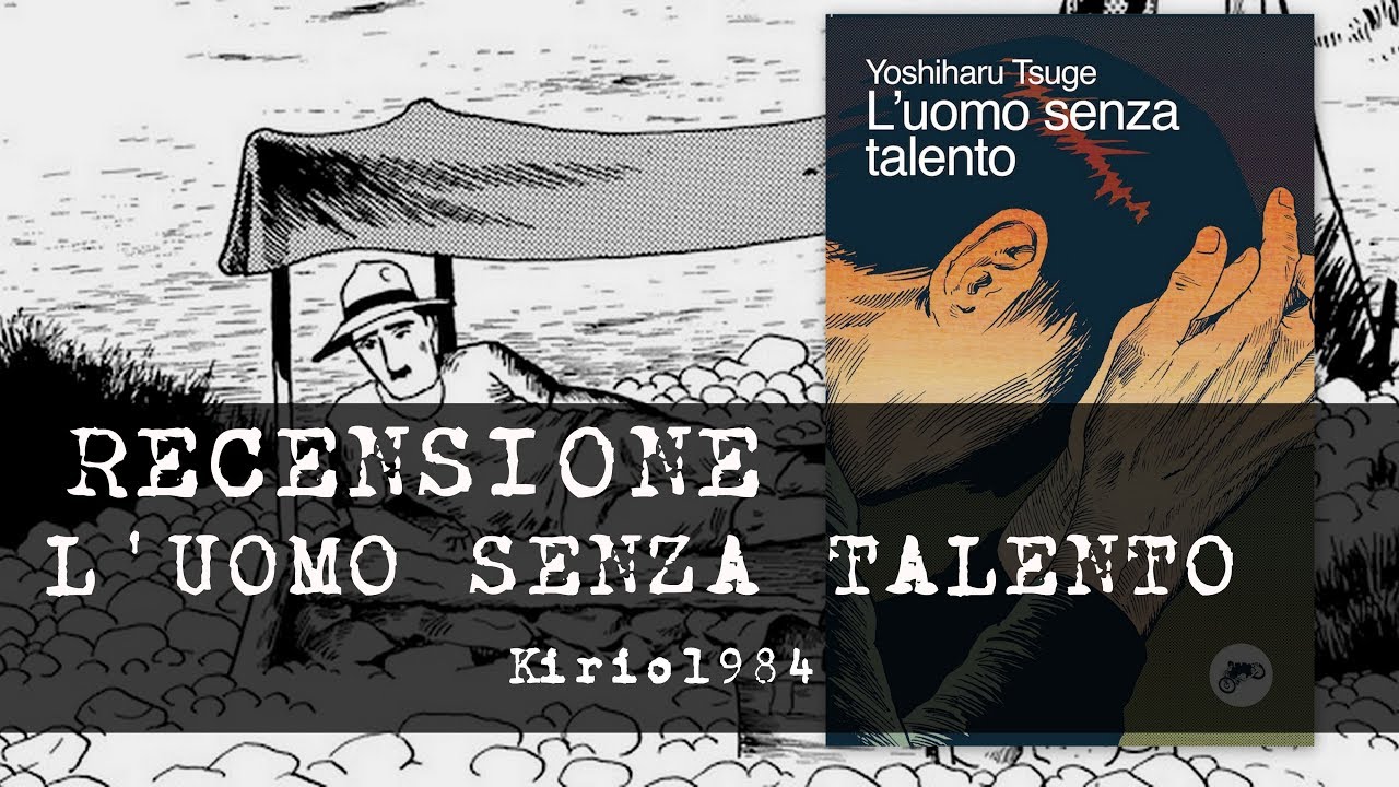 L'uomo senza talento di Yoshiharu Tsuge | I capolavori manga di Kirio1984