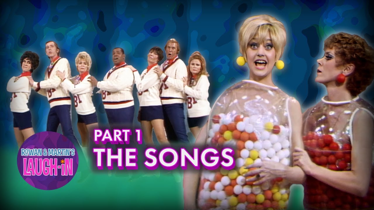 Laugh-In: The Songs, Part 1 | COMPILATION | ROWAN & MARTIN'S LAUGH-IN