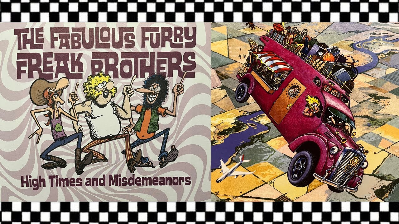 FABULOUS FURRY FREAK BROTHERS High Times and Misdemeanors | Fantagraphics | Underground Comix |