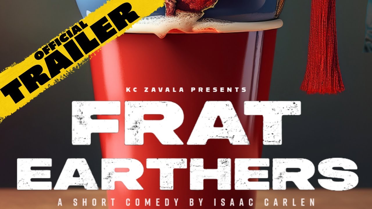 Frat Earthers - Official Trailer