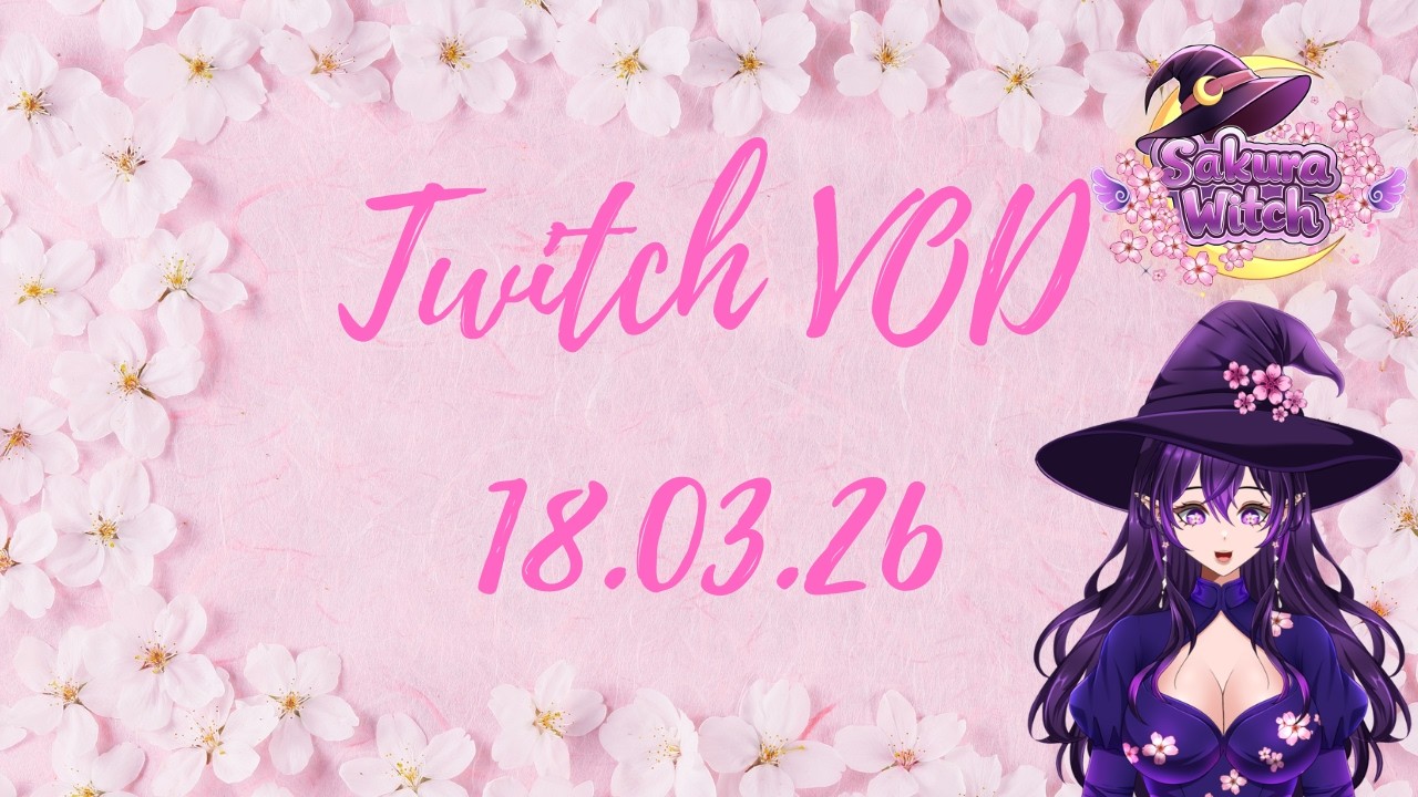 Twitch VOD 18.03.26