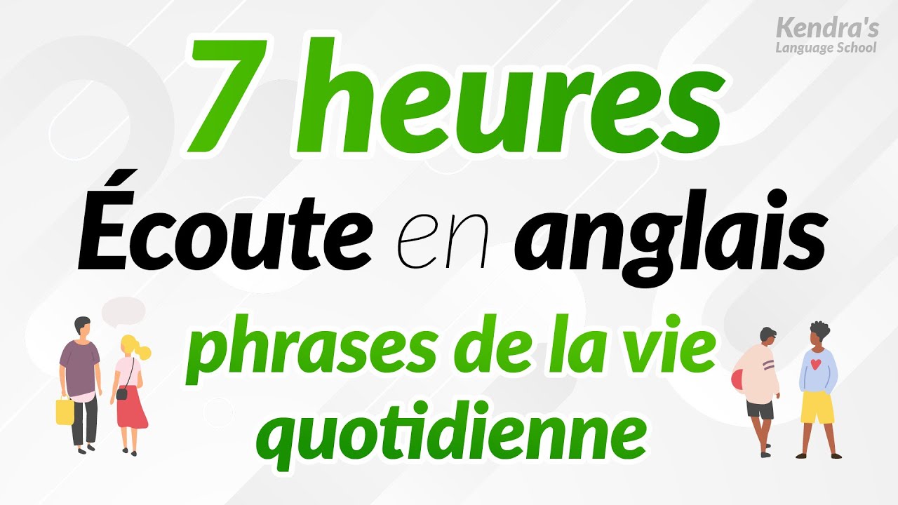Écouter toute la journée! Plongez-vous dans l'écoute de la langue anglaise (phrases du quotidien)