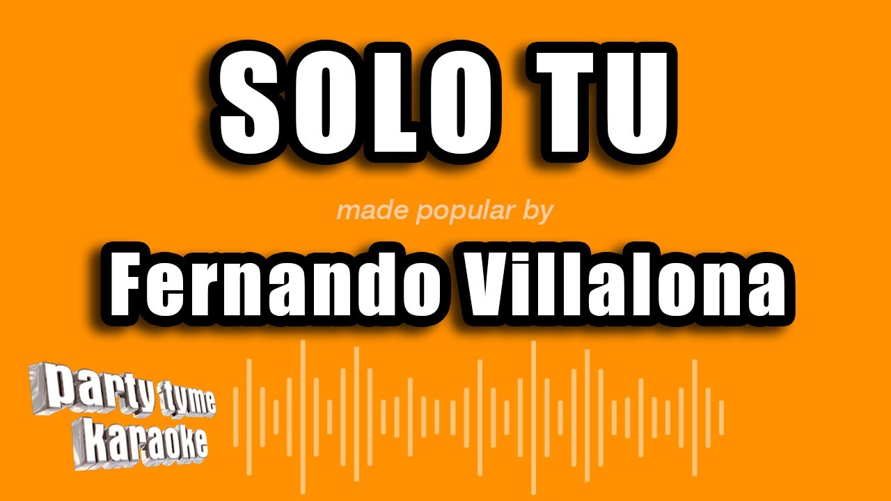 Fernando Villalona - Solo Tu (Versión Karaoke)