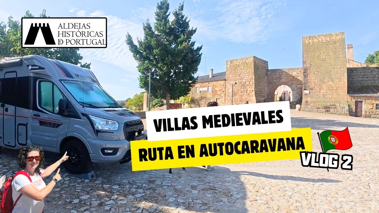 Ruta Aldeas Históricas en AUTOCARAVANA por Portugal 🚐 Castillos, murallas y paisajes únicos