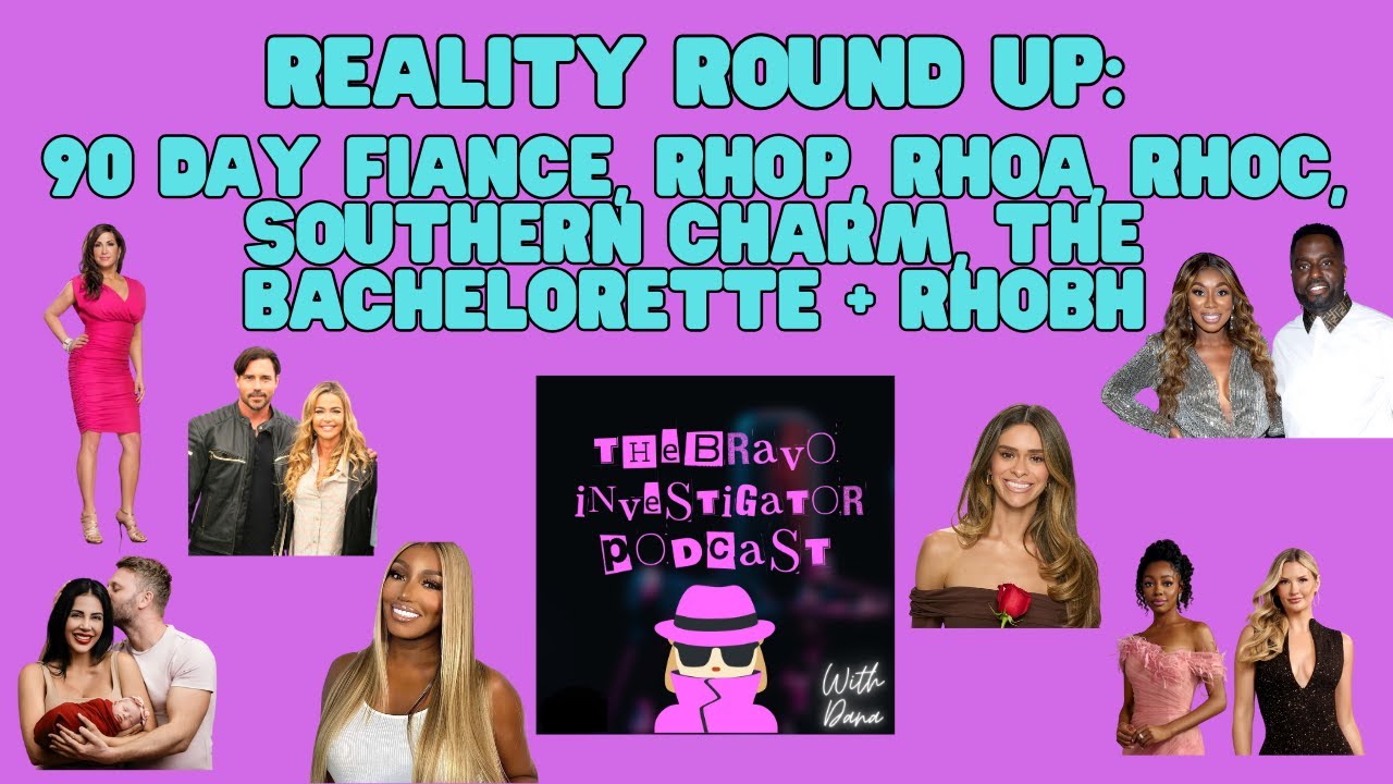 Reality Roundup: 90 Day Fiance, RHOP, RHOA, RHOC, Southern Charm, The Bachelorette + RHOBH