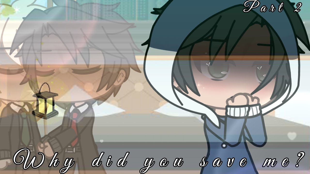 •Why did you save me?• |series part 2 |Drarry Gachalife /original?/