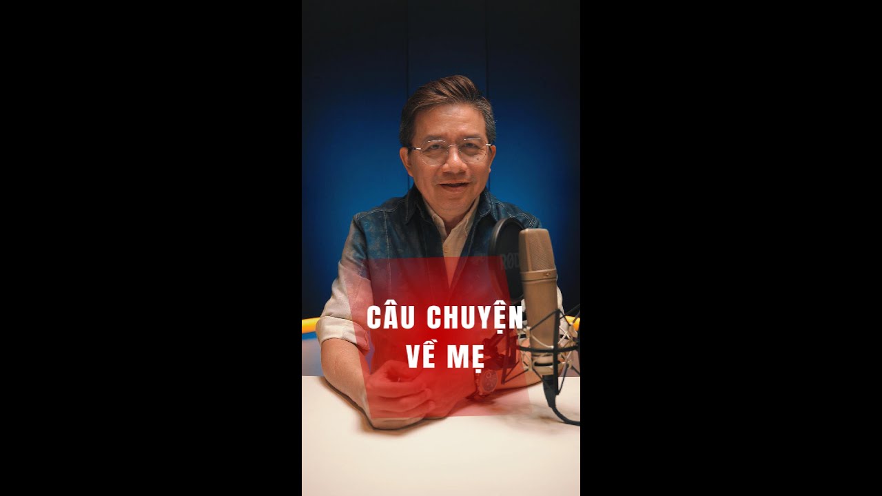 CÂU CHUYỆN VỀ MẸ - TÁC GIẢ : SƯU TẦM