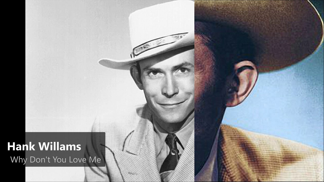 Hank Williams - Why Don't You Love Me (1950)