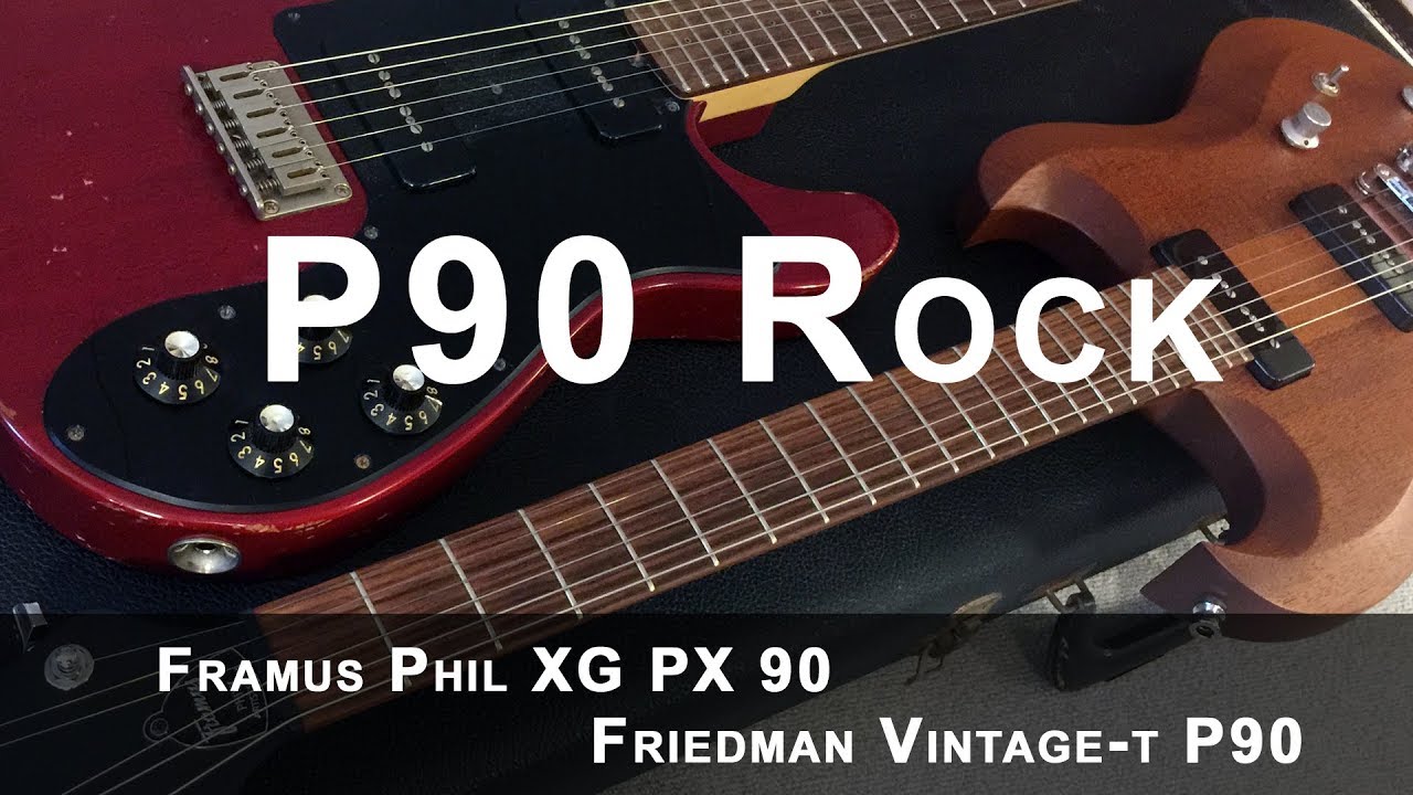 P90-Rock: Framus Phil XG PX90 / Friedman Vintage-T P90 / Diezel Hagen