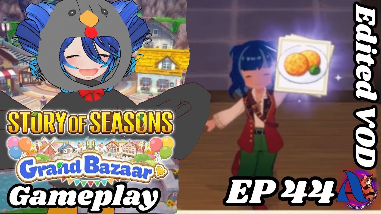 Story of Seasons Grand Bazaar Gameplay EP 44 💚 PC 💚 EDITED 11/3/25 💚 AmaltheaAoiSi