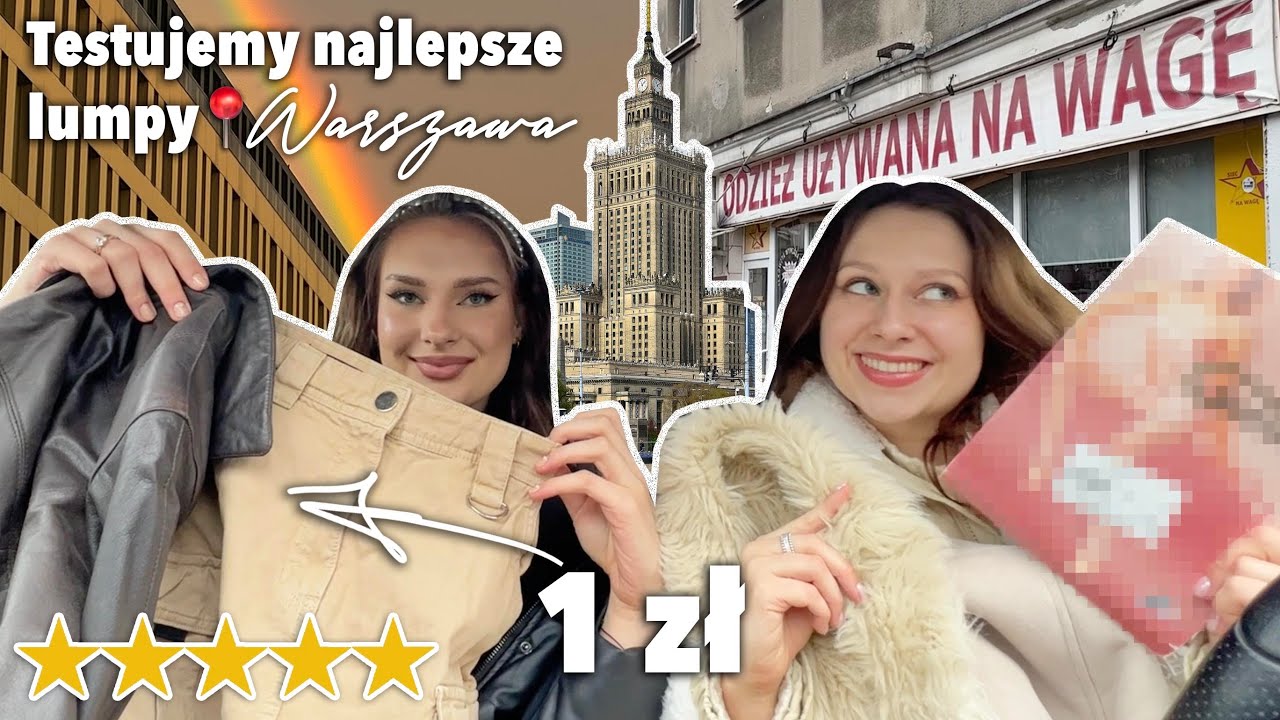 🔥Testujemy NAJLEPIEJ OCENIANE LUMPEKSY w Warszawie ✨Idziemy razem na lumpy