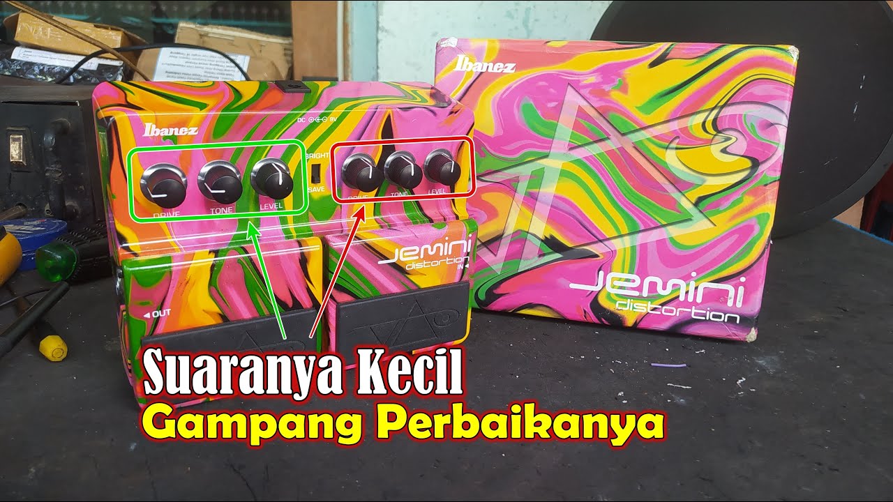 Effect Ibanez Jemini Distortion Rusak Suara Kecil