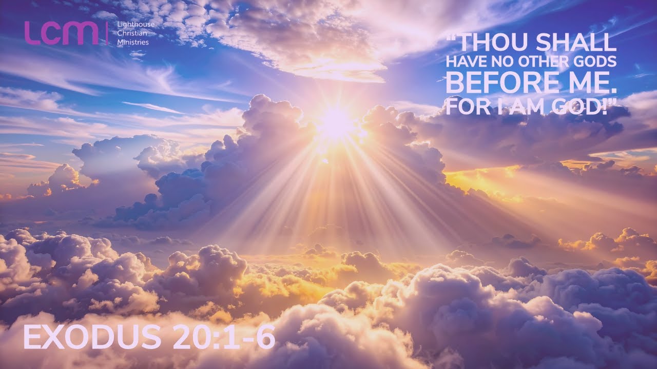 “Thou shall have no other gods before me. For I am God!”