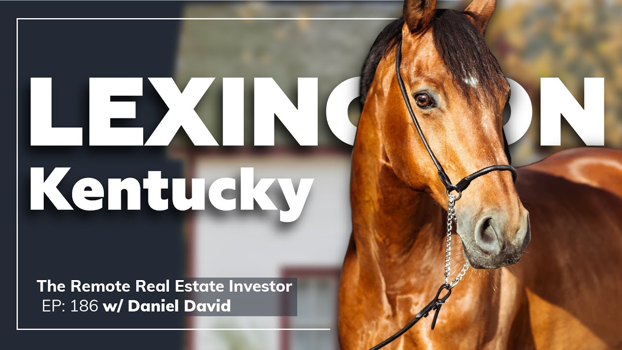 What you need to know about investing in Lexington KY real estate