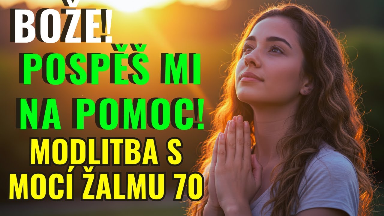 🌅 Ranní modlitba se ŽALMEM 70 🙌 Žalm „Pospěš si, Bože“🙏