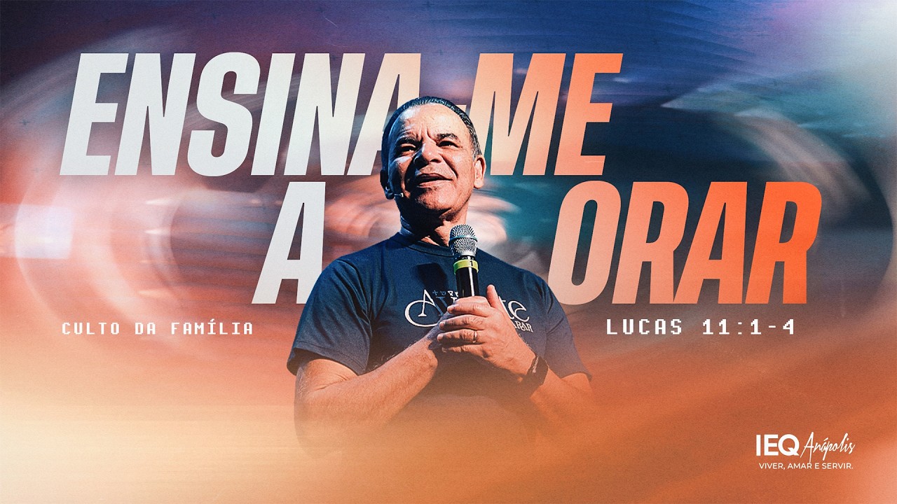 Culto da Família 08h - ENSINA-ME A ORAR // 08-02-2026 //