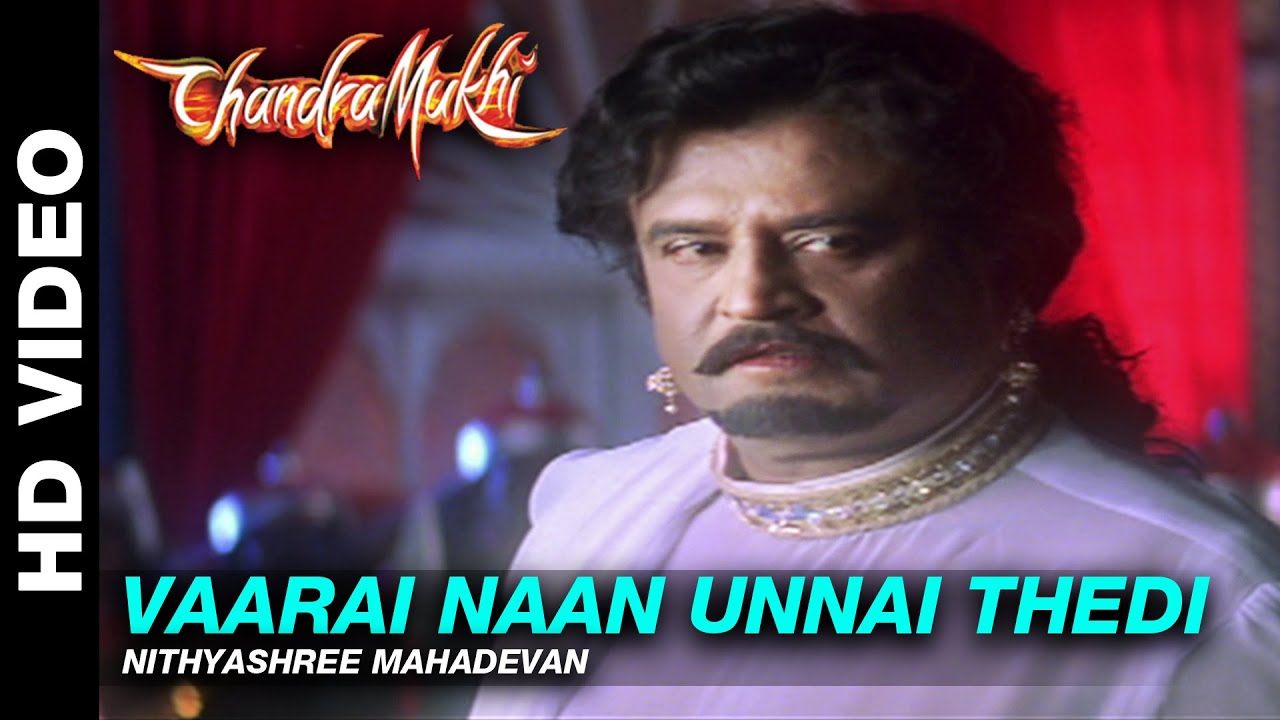 Vaarai Naan Unnai Thedi | Chandramukhi | Rajinikanth, Jyothika & Nayanthara