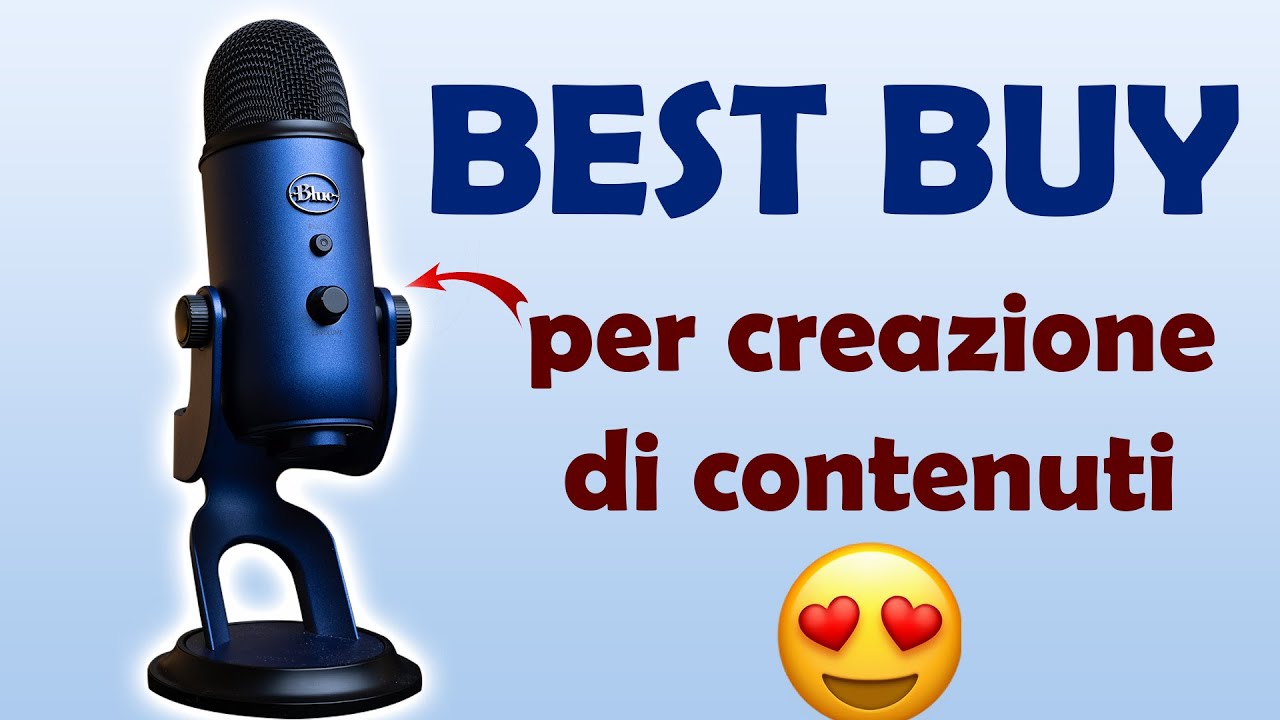 Blue Yeti Migliore Microfono Per Content Creator?