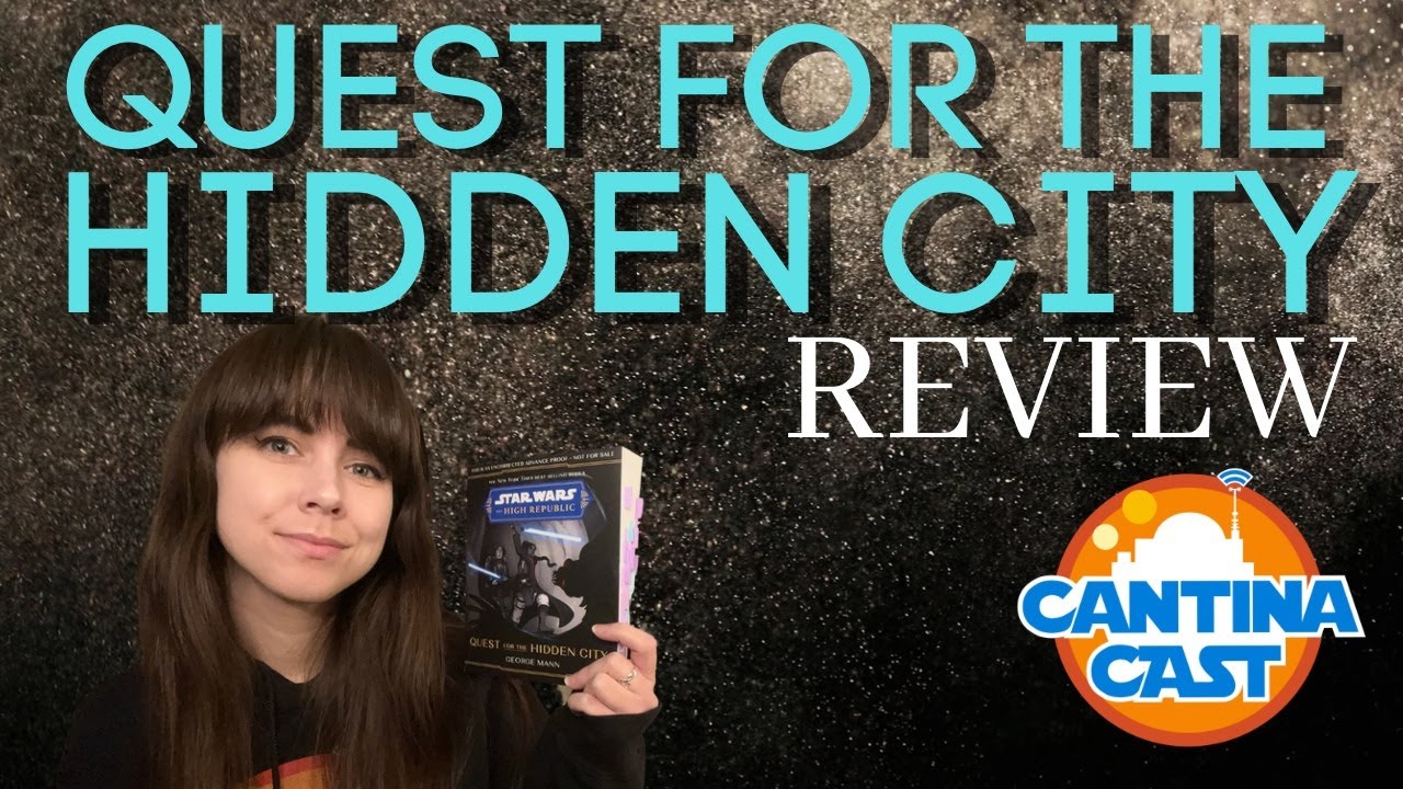 Star Wars The High Republic: Quest for the Hidden City Review!