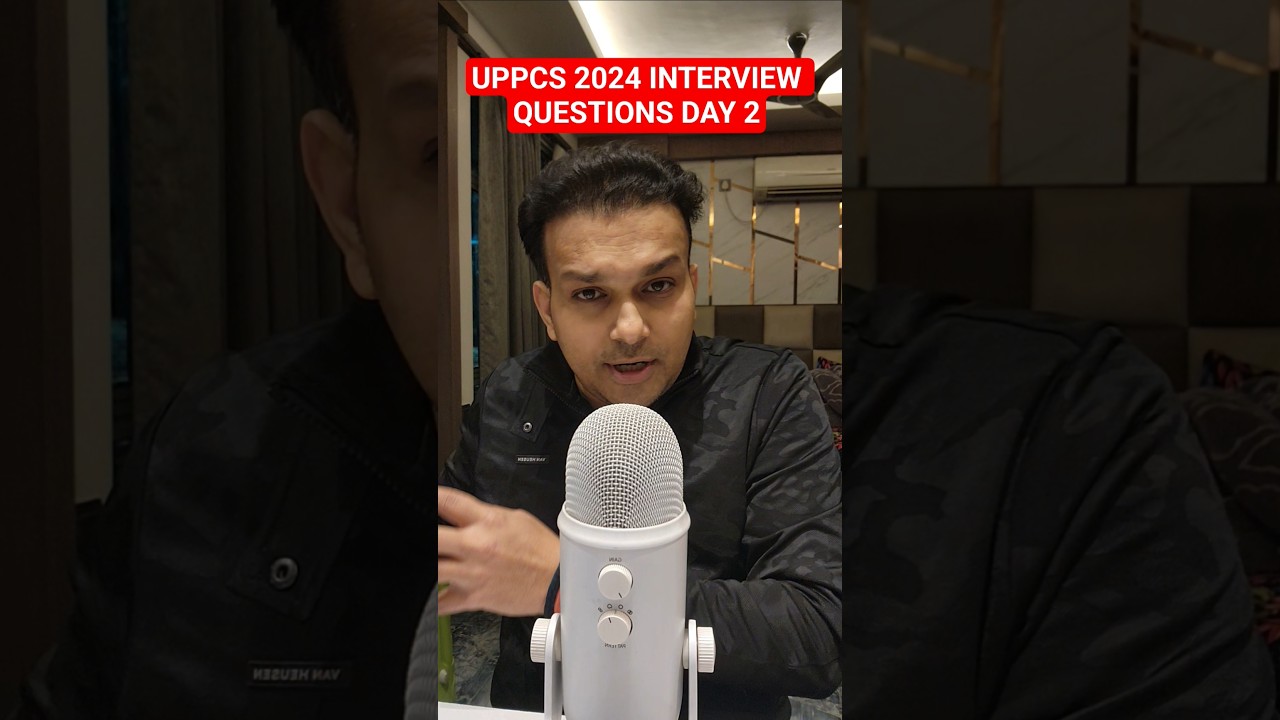 uppcs 2024 interview questions day 2 #viralvideo #shortvideo #uppcs #uppsc #upsc #uppcsinterview