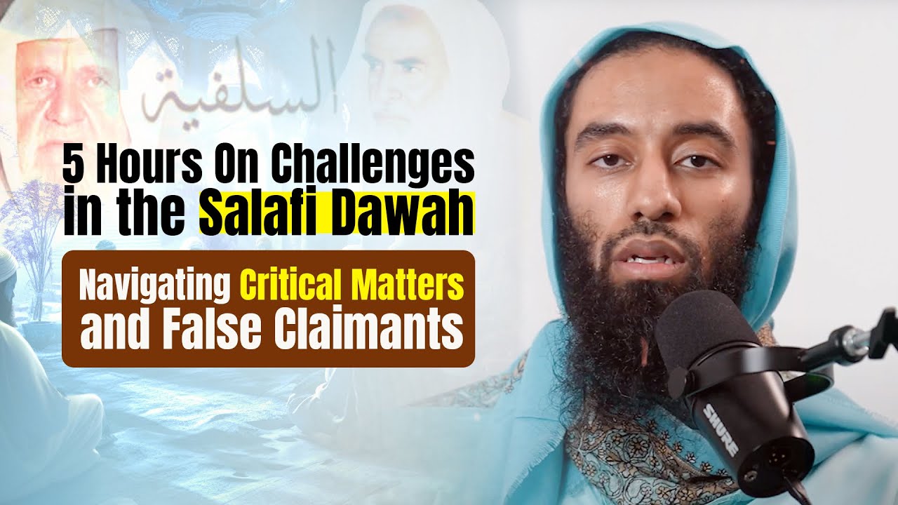 Challenges In The Salafi Dawah: Navigating Critical Matters & False Claimants - Ust Abu Taymiyyah