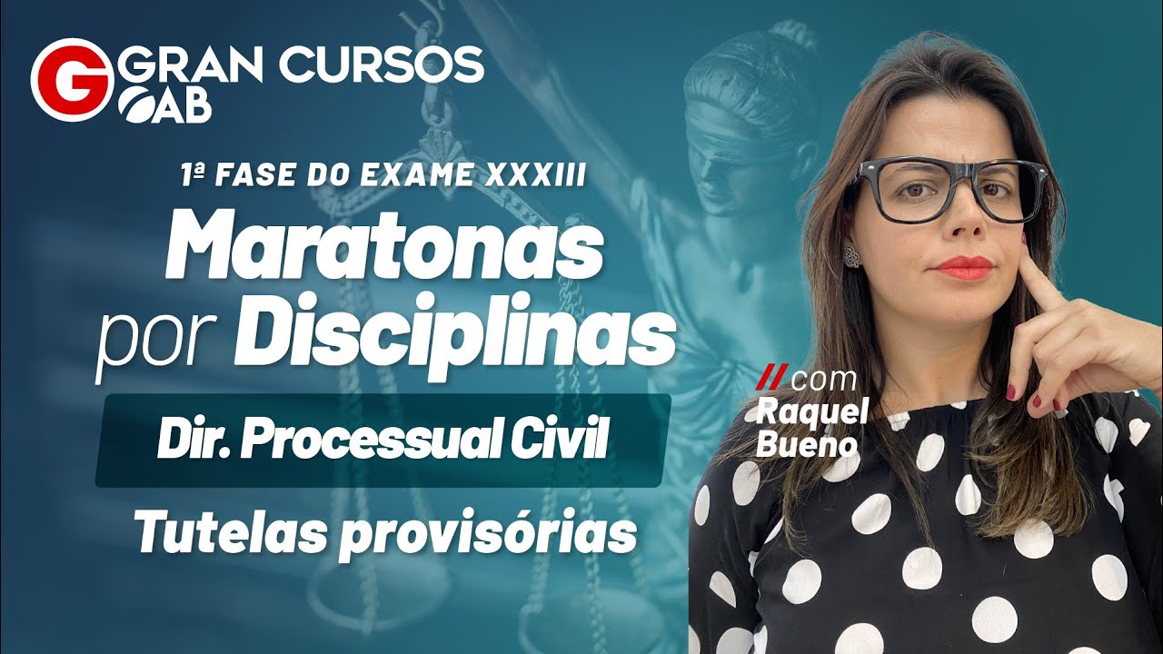 Maratonas por Disciplinas 1ª Fase do Exame XXXIII | Direito Processual Civil - Tutelas provisórias
