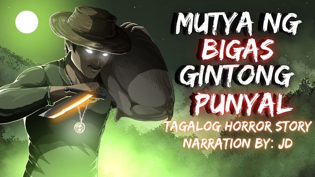 MUTYA NG BIGAS | GINTONG PUNYAL (Aswang True Story)