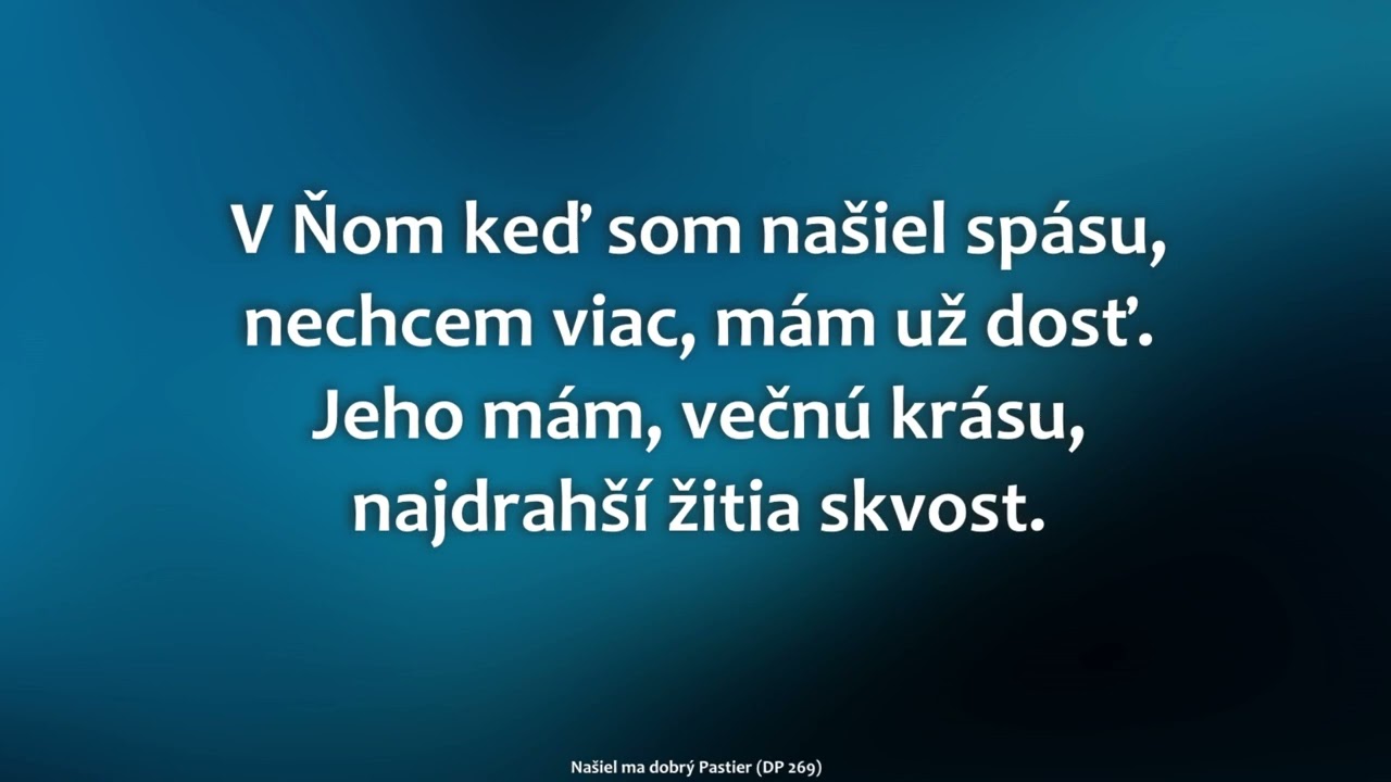 269 Našiel ma dobrý Pastier (spevník Duchovné piesne)