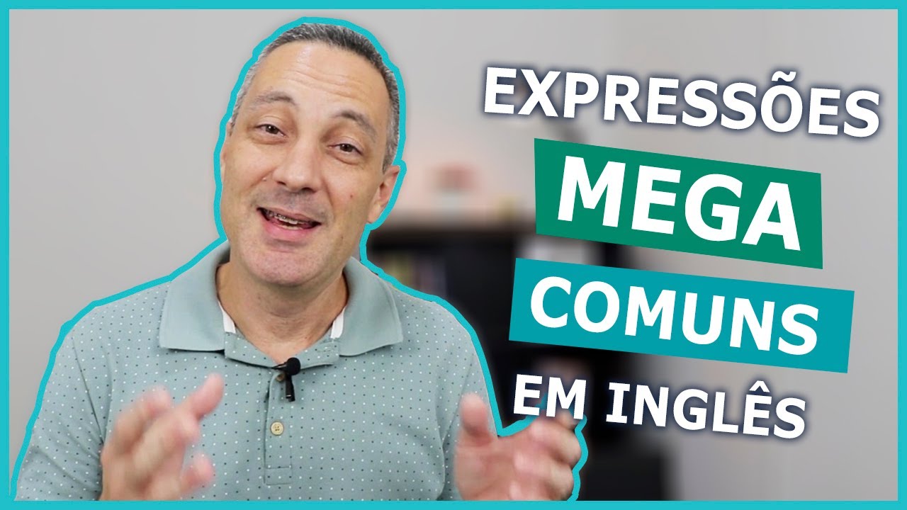 15 expressões MEGA comuns em inglês | Expressões mais usadas em inglês