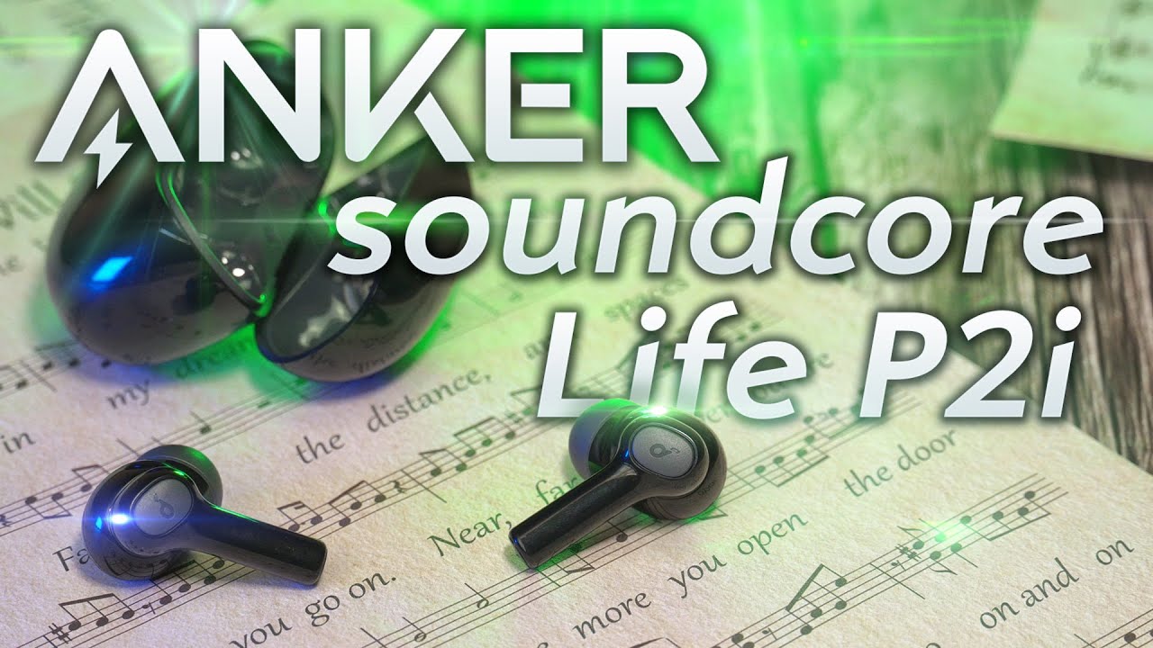 Anker Soundcore Life P2i – Годные Беспроводные наушники с механическим управлением!