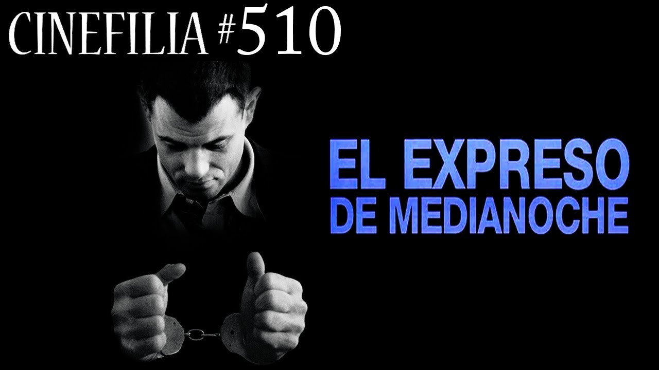rese&ntilde;a de EL EXPRESO DE MEDIANOCHE (1978) Alan Parker
