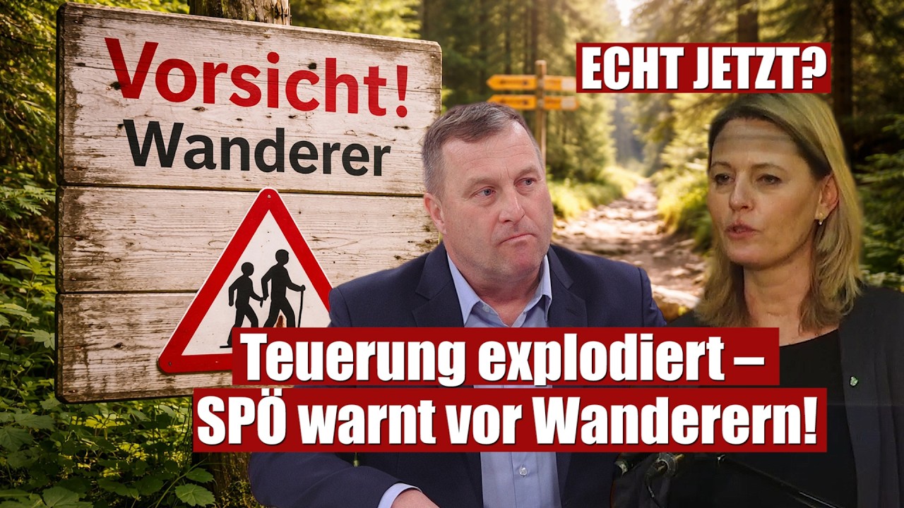 Teuerung explodiert, SPÖ warnt vor Wanderern - Wir sprechen Klartext