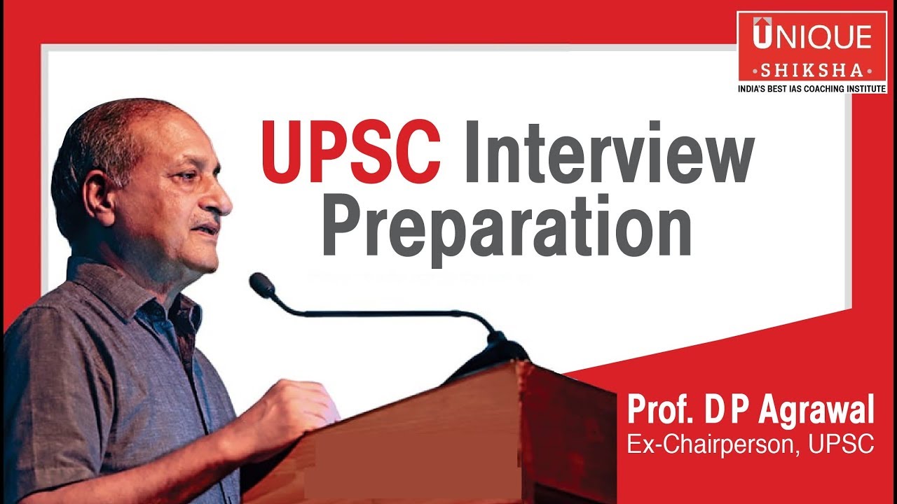 Success tips on how to prepare for IAS Interview (IAS साक्षात्कार के लिए सफलता के टिप्स) Ex-Chairman