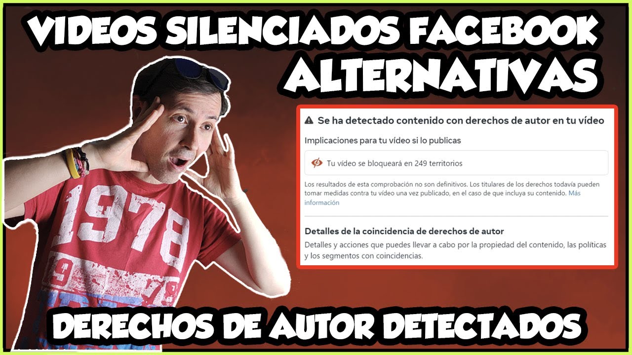 TIPOS DE VÍDEOS SILENCIADOS EN FACEBOOK POR INCLUIR DERECHOS DE AUTOR, APELAR VIDEOS SILENCIADOS